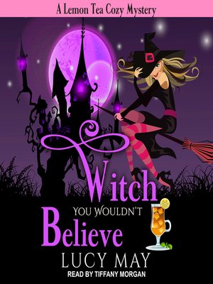 cover image of Witch You Wouldn't Believe